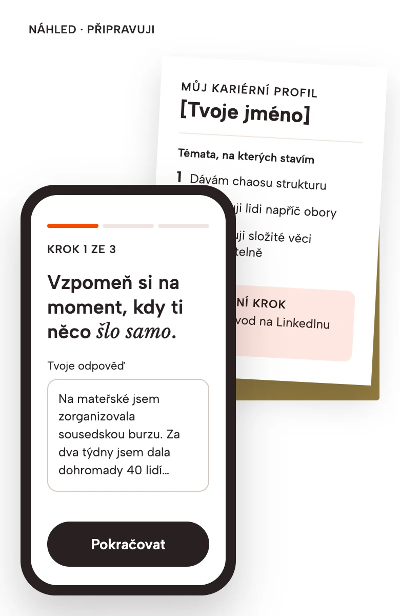 Náhled setu: otázka z prvního kroku s odpovědí a vedle ní ukázka kariérního profilu se třemi tématy, větou o sobě a prvním krokem
